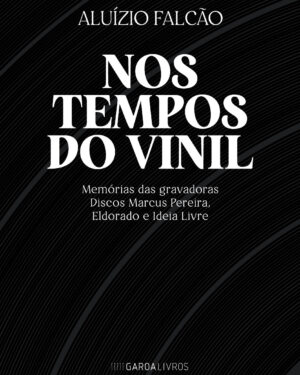 Nos tempos do vinil